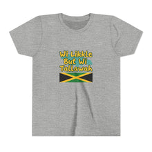 Load image into Gallery viewer, Youth Tee - "Wi Likkle But Wi Tallawah" Jamaican Flag Kids Shirt
