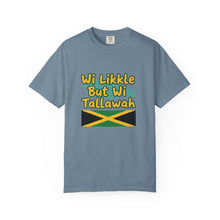Load image into Gallery viewer, Jamaican Pride T-Shirt – "Wi Likkle But Wi Tallawah" Graphic Tee