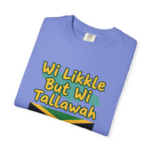 Load image into Gallery viewer, "Wi Likkle But Wi Tallawah" Jamaican Flag T-Shirt