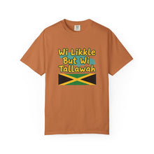 Load image into Gallery viewer, "Wi Likkle But Wi Tallawah" Jamaican Flag T-Shirt