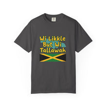 Load image into Gallery viewer, Jamaican Pride T-Shirt – "Wi Likkle But Wi Tallawah" Graphic Tee