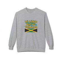 Load image into Gallery viewer, Crewneck Sweatshirt "Wi Likkle But Wi Tallawah" Jamaican Flag