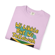 Load image into Gallery viewer, "Wi Likkle But Wi Tallawah" Jamaican Flag T-Shirt