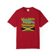 Load image into Gallery viewer, "Wi Likkle But Wi Tallawah" Jamaican Flag T-Shirt