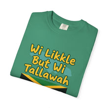 Load image into Gallery viewer, "Wi Likkle But Wi Tallawah" Jamaican Flag T-Shirt