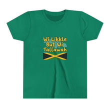 Load image into Gallery viewer, Youth Tee - "Wi Likkle But Wi Tallawah" Jamaican Flag Kids Shirt