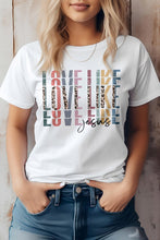 Load image into Gallery viewer, Love Like Jesus, Christian Graphic Tee