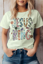 Load image into Gallery viewer, Jesus is King, Christian Graphic Tee