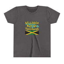 Load image into Gallery viewer, Youth Tee - "Wi Likkle But Wi Tallawah" Jamaican Flag Kids Shirt