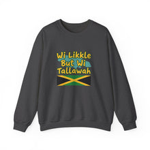 Load image into Gallery viewer, Jamaican Phrase Sweatshirt - "Wi Likkle But Wi Tallawah" Crewneck with Jamaica Flag