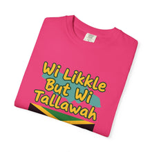 Load image into Gallery viewer, "Wi Likkle But Wi Tallawah" Jamaican Flag T-Shirt