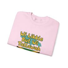 Load image into Gallery viewer, Jamaican Phrase Sweatshirt - "Wi Likkle But Wi Tallawah" Crewneck with Jamaica Flag