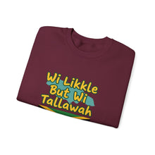 Load image into Gallery viewer, Jamaican Phrase Sweatshirt - "Wi Likkle But Wi Tallawah" Crewneck with Jamaica Flag