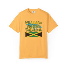 Load image into Gallery viewer, "Wi Likkle But Wi Tallawah" Jamaican Flag T-Shirt