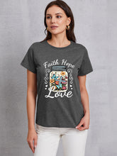 Load image into Gallery viewer, FAITH HOPE LOVE T-Shirt