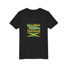Load image into Gallery viewer, Youth Tee - "Wi Likkle But Wi Tallawah" Jamaican Flag Kids Shirt