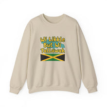 Load image into Gallery viewer, Jamaican Phrase Sweatshirt - "Wi Likkle But Wi Tallawah" Crewneck with Jamaica Flag