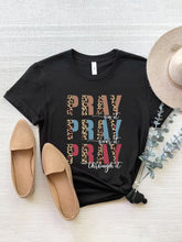 Load image into Gallery viewer, PRAY Graphic T-Shirt