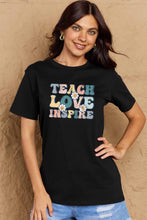 Load image into Gallery viewer, TEACH LOVE INSPIRE Graphic Cotton T-Shirt