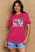 Load image into Gallery viewer, TEACH LOVE INSPIRE Graphic Cotton T-Shirt