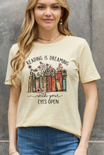 Load image into Gallery viewer, READING IS DREAMING WITH YOUR EYES OPEN Graphic Tee