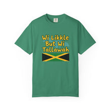 Load image into Gallery viewer, "Wi Likkle But Wi Tallawah" Jamaican Flag T-Shirt
