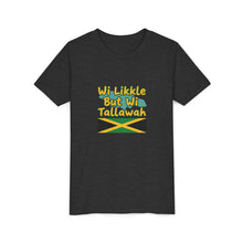 Load image into Gallery viewer, Youth Tee - "Wi Likkle But Wi Tallawah" Jamaican Flag Kids Shirt
