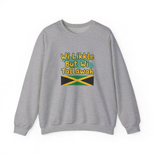 Load image into Gallery viewer, Jamaica 'Wi Likkle But Wi Tallawah' Crewneck Sweatshirt
