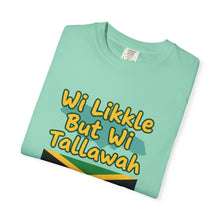 Load image into Gallery viewer, "Wi Likkle But Wi Tallawah" Jamaican Flag T-Shirt
