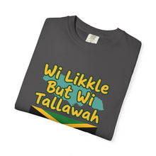 Load image into Gallery viewer, "Wi Likkle But Wi Tallawah" Jamaican Flag T-Shirt
