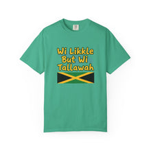Load image into Gallery viewer, "Wi Likkle But Wi Tallawah" Jamaican Flag T-Shirt
