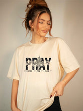 Load image into Gallery viewer, Pray through it - on it - over it Graphic Tee
