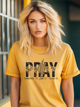 Load image into Gallery viewer, Pray through it - on it - over it Graphic Tee
