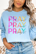 Load image into Gallery viewer, Pray On It Over It Through It Graphic Sweatshirt
