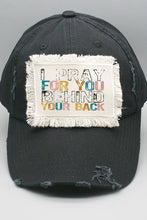 Load image into Gallery viewer, I Pray For You Behind Your Back Patch Hat
