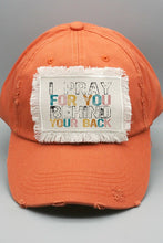 Load image into Gallery viewer, I Pray For You Behind Your Back Patch Hat
