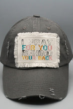 Load image into Gallery viewer, I Pray For You Behind Your Back Patch Hat
