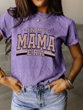 Load image into Gallery viewer, Mama Era T-Shirt
