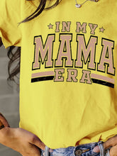 Load image into Gallery viewer, Mama Era T-Shirt
