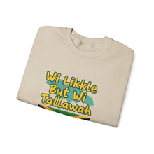 Load image into Gallery viewer, Jamaican Phrase Sweatshirt - "Wi Likkle But Wi Tallawah" Crewneck with Jamaica Flag
