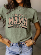 Load image into Gallery viewer, Mama Era T-Shirt
