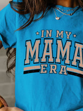 Load image into Gallery viewer, Mama Era T-Shirt
