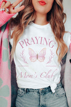 Load image into Gallery viewer, PRAYING MOMS CLUB Graphic T-Shirt
