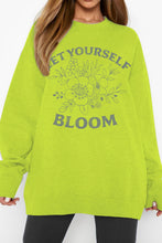 Load image into Gallery viewer, LET YOURSELF BLOOM Graphic Sweatshirt
