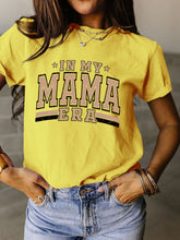 Load image into Gallery viewer, Mama Era T-Shirt
