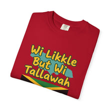 Load image into Gallery viewer, "Wi Likkle But Wi Tallawah" Jamaican Flag T-Shirt
