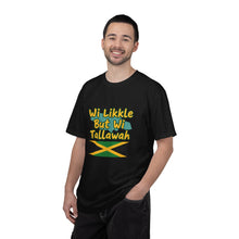 Load image into Gallery viewer, Jamaican Pride T-Shirt – "Wi Likkle But Wi Tallawah" Graphic Tee
