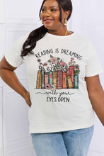 Load image into Gallery viewer, READING IS DREAMING WITH YOUR EYES OPEN Graphic Tee
