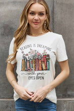 Load image into Gallery viewer, READING IS DREAMING WITH YOUR EYES OPEN Graphic Tee
