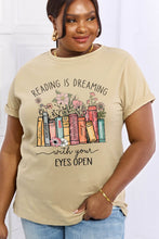 Load image into Gallery viewer, READING IS DREAMING WITH YOUR EYES OPEN Graphic Tee
